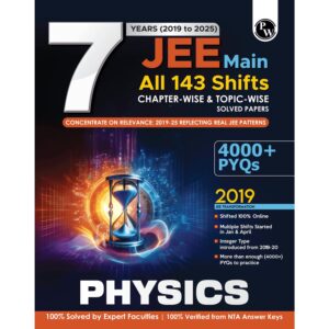P.W. 7 years  Jee Mains [2019-2025] Physics